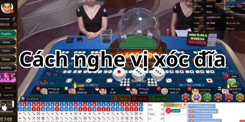 Cách nghe vị xóc đĩa rèn luyện như thế nào